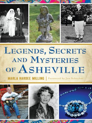 cover image of Legends, Secrets and Mysteries of Asheville